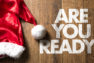 Santa hat Are You Ready?